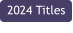 2024 Titles