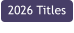2026 Titles